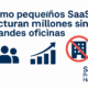 ✍️ Nivel Básico 10 – Cómo pequeños SaaS facturan millones sin grandes oficinas: inspiración real para tu próximo paso