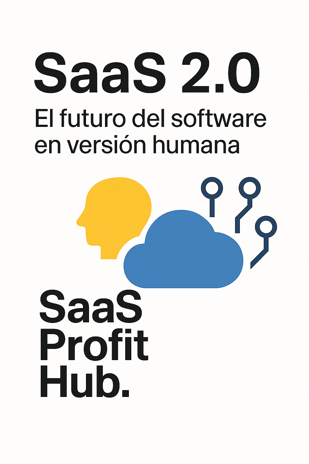 SaaS 2.0 evolución al software humano